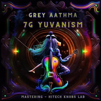 7G Yuvanism by Grey Aathma