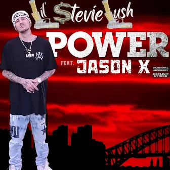 Power by lil stevie lush