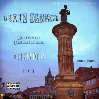 Classic Remixxes Reloaded, Pt.1 by Brajn Damage