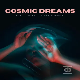 Cosmic Dreams by Vinny Schuetz