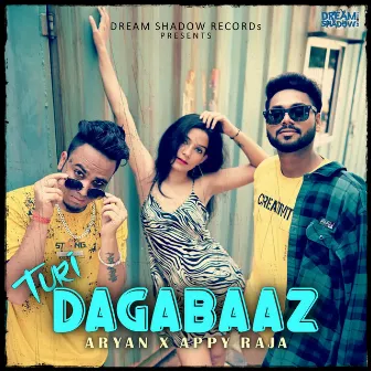 TURI DAGABAAZ by Aryan Singh