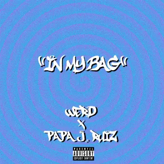 In My Bag by Werd