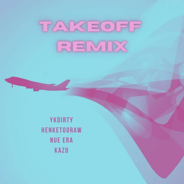 Takeoff - Remix