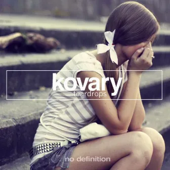 Teardrops by Kovary