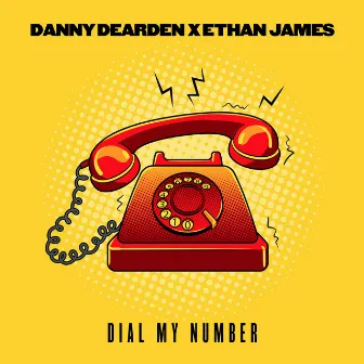 Dial My Number by Danny Dearden