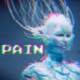 PAIN by LegXacy