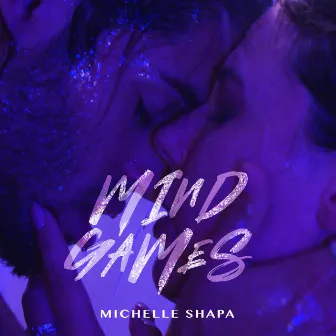 Mind Games by Michelle Shapa