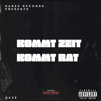 Kommt Zeit Kommt Rat by Daze097