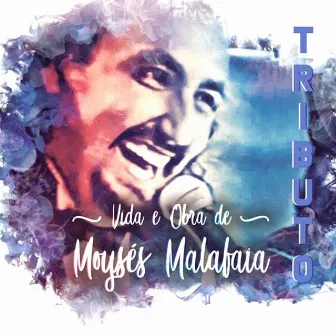 Tributo by Moysés Malafaia