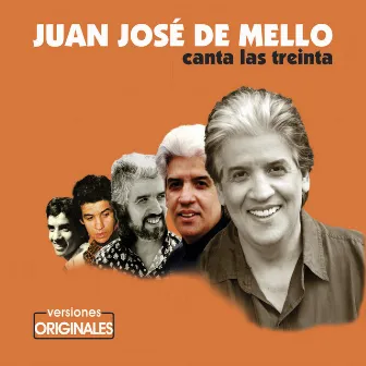 Canta las Treinta by Juan José De Mello