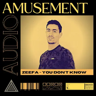 You Don't Know by ZEEFA