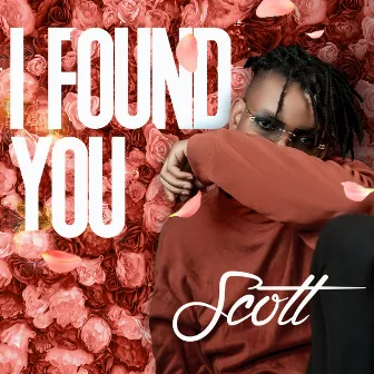 I Found You by Scott