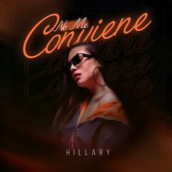 No Me Conviene by Hillary