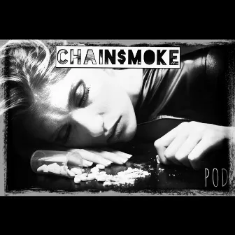 POD by Chain$Moke