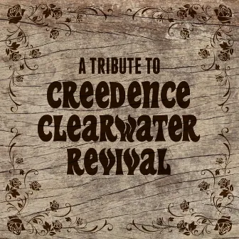 A Tribute To Creedence Clearwater Revival by Session Singers