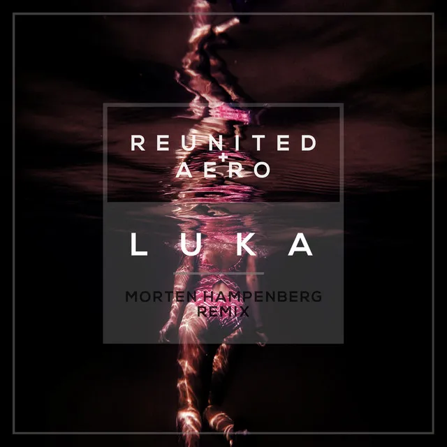 Luka - Morten Hampenberg Remix