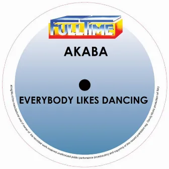 Everybody Likes Dancing by Akaba