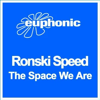 The Space We Are by Ronski Speed