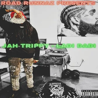 Ladi Dadi by Jah Trippy