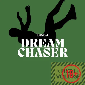 Dream Chaser by Bingo