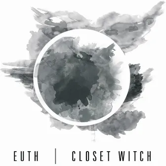 Euth Split by Closet Witch