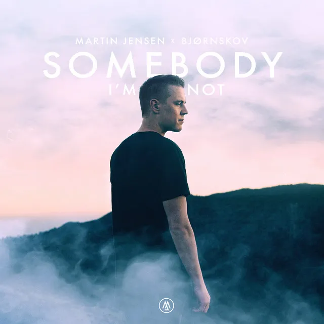 Somebody I'm Not - Cahill Edit