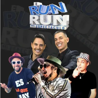 El Run Run del Espectáculo by Los Tulipanes