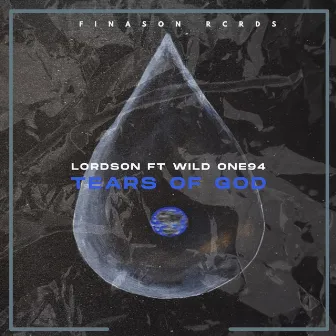 Tears of God by Lordson