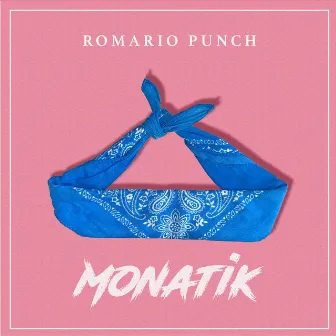 Monatik by Romario Punch