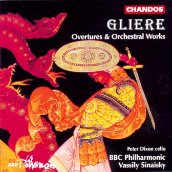 Gliere: Overtures & Orchestral Works by Peter Dixon