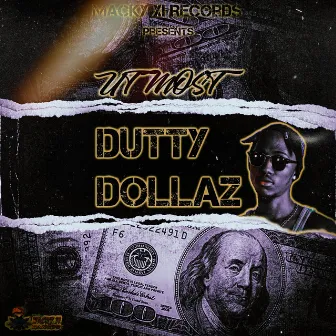 Dutty Dollaz by Macky XI Records