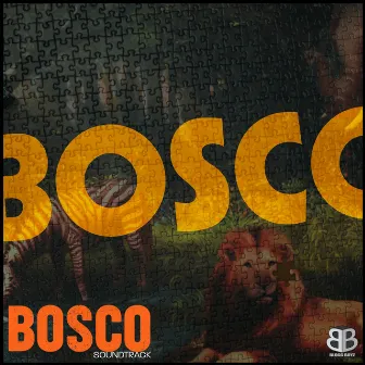 Bosco by Bosco Soundtrack