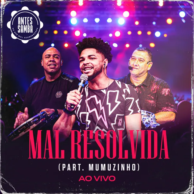 Mal Resolvida - Ao Vivo