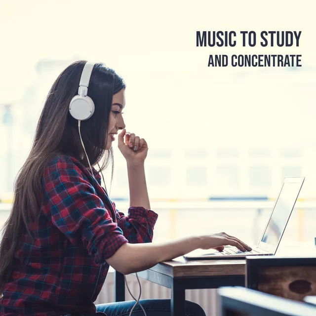 Music to Study and Concentrate