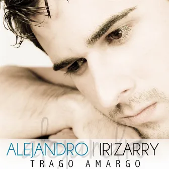 Trago Amargo - Single by Alejandro Irizarry