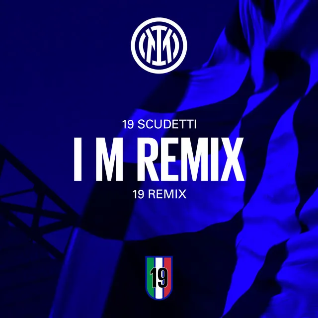 I M INTER Remix by RMB (Riccardo Moio & Mattia Berlanda)