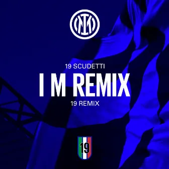 I M REMIX - I M INTER by Mirko e i Tifosi Interisti