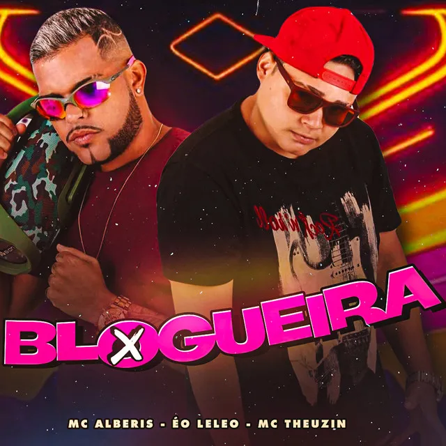 Blogueira (feat. MC Theuzin)