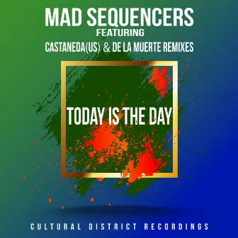 Today Is The day by MAd Sequencers