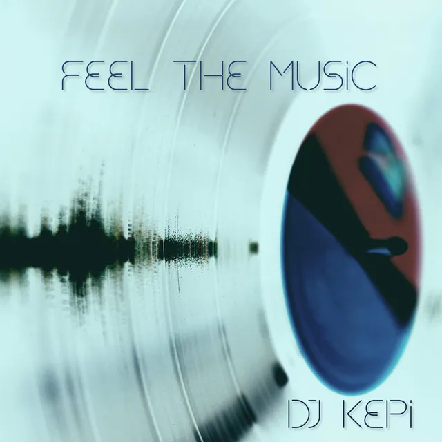 Feel The Music