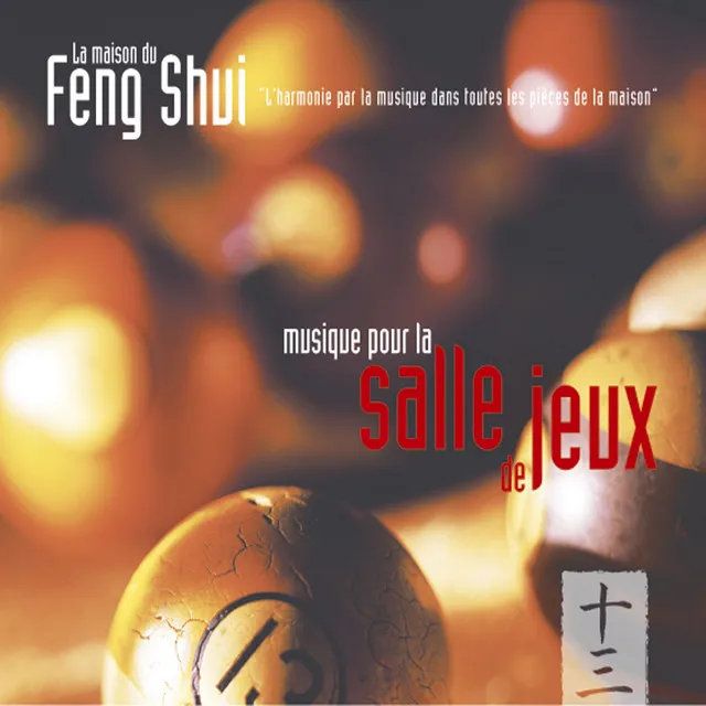 Feng shui: musique pour la salle de jeux