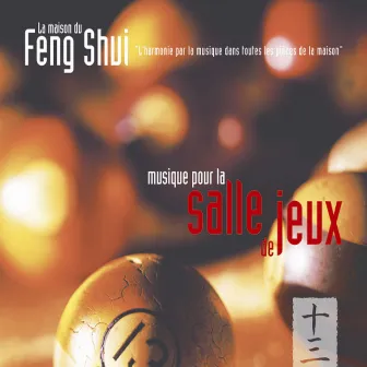 Feng shui: musique pour la salle de jeux by Georges Bodossian