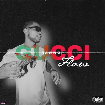 Gucci Flow by Raw wop