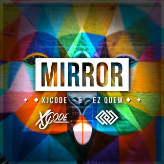 Mirror by Ez Quew