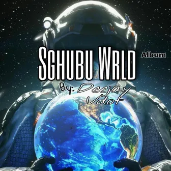 Sghubu Wrld by Deejay Vdot