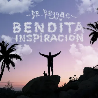 Bendita Inspiración by Dr Reggae