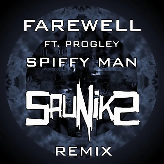 Farewell (Sauniks Remix)