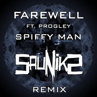 Farewell (Sauniks Remix) by Sauniks