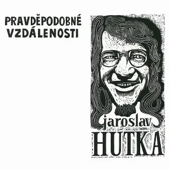 Pravděpodobné Vzdálenosti (Live) by Jaroslav Hutka