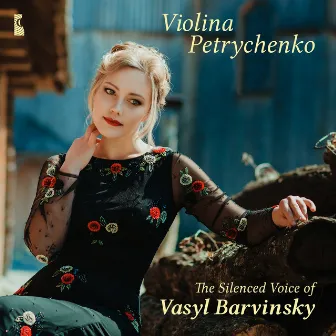 The Silenced Voice of Vasyl Barvinsky by Violina Petrychenko